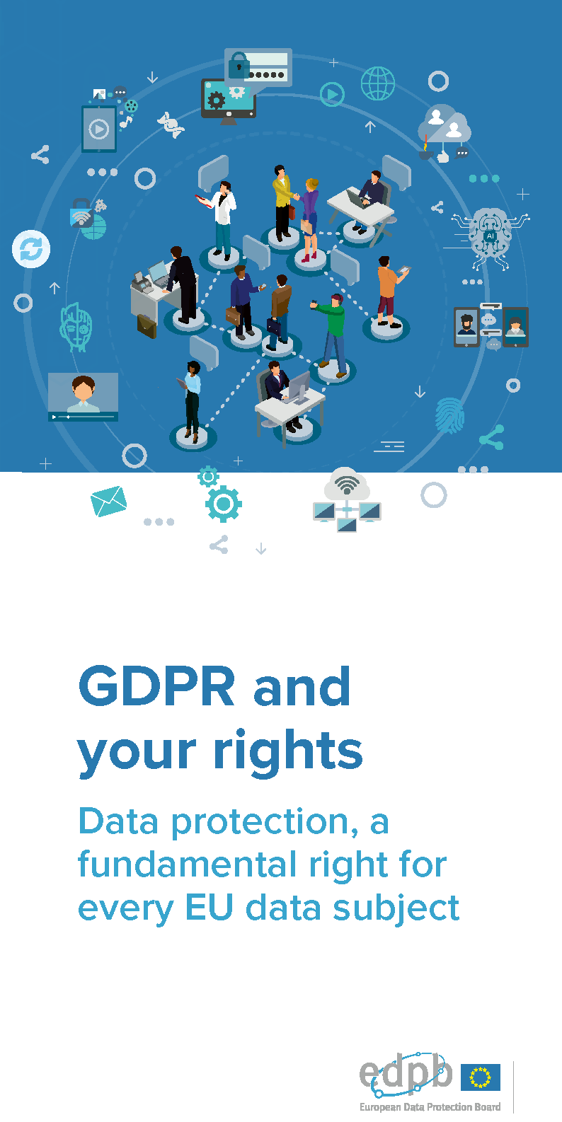 GDPR and your rights. Data protection, a fundamental right for every EU data subject