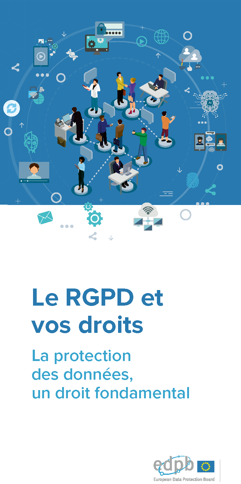 Le RGPD et vos droits. La protection des données, un droit fundamental